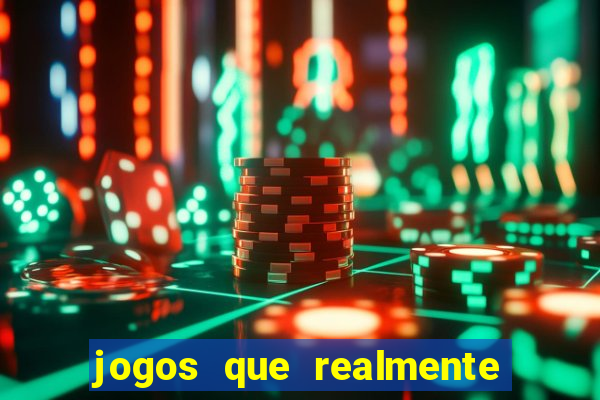 jogos que realmente pagam sem precisar depositar dinheiro